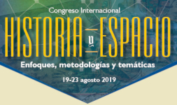 Congreso Internacional Historia y Espacio. Enfoques, metodologías y temáticas