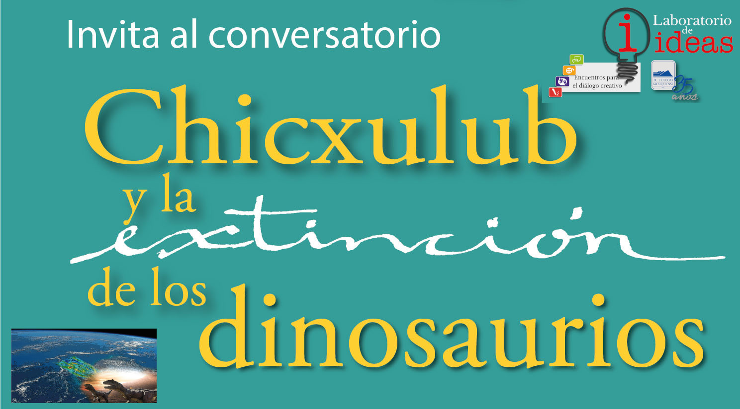 Conversatorio: "Chicxulub y la extinción de los dinosaurios"