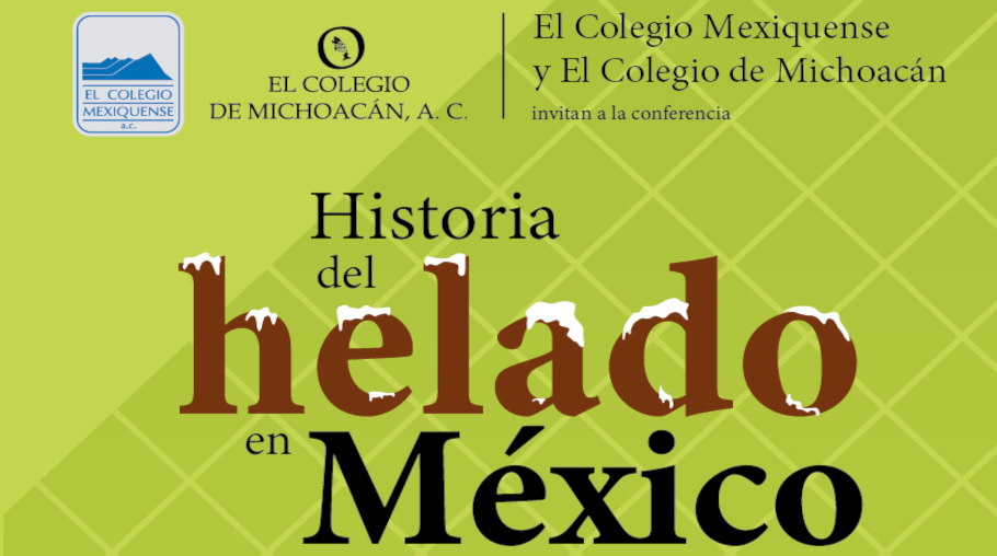 Conferencia: Historia del helado en México